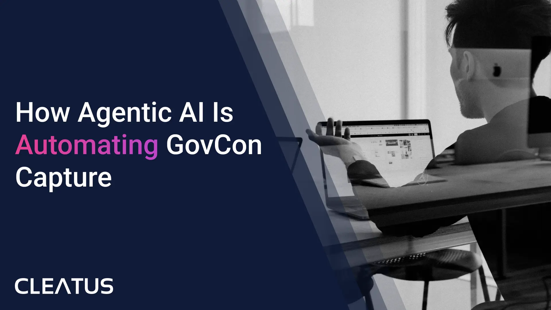 Agentic AI for GovCon Capture Management in 2026: Beyond Chatbots to Workflow Automation