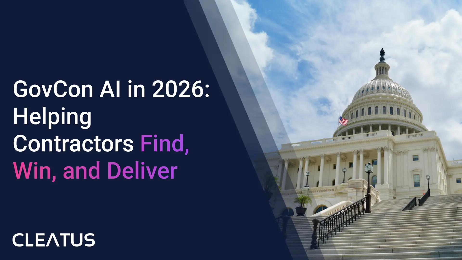 GovCon AI in 2026: How CLEATUS Is Helping Contractors Find, Win, and Deliver
