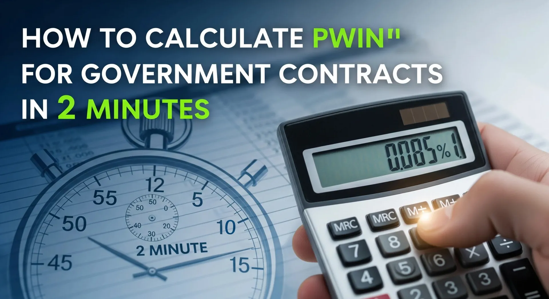 How to Calculate PWin for Government Contracts in 2 Minutes