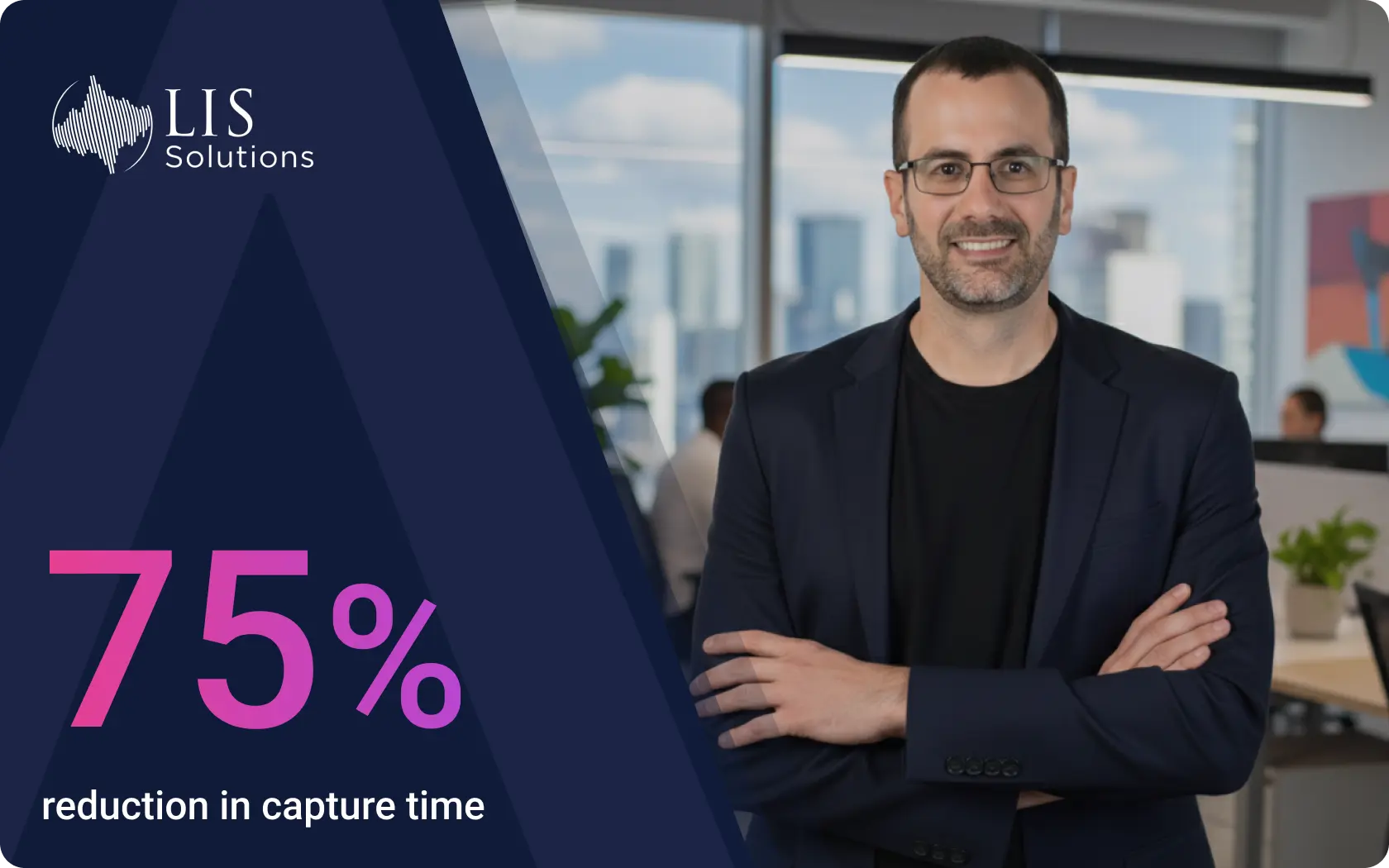 LIS Solutions - 75% reduction in opportunity discovery time