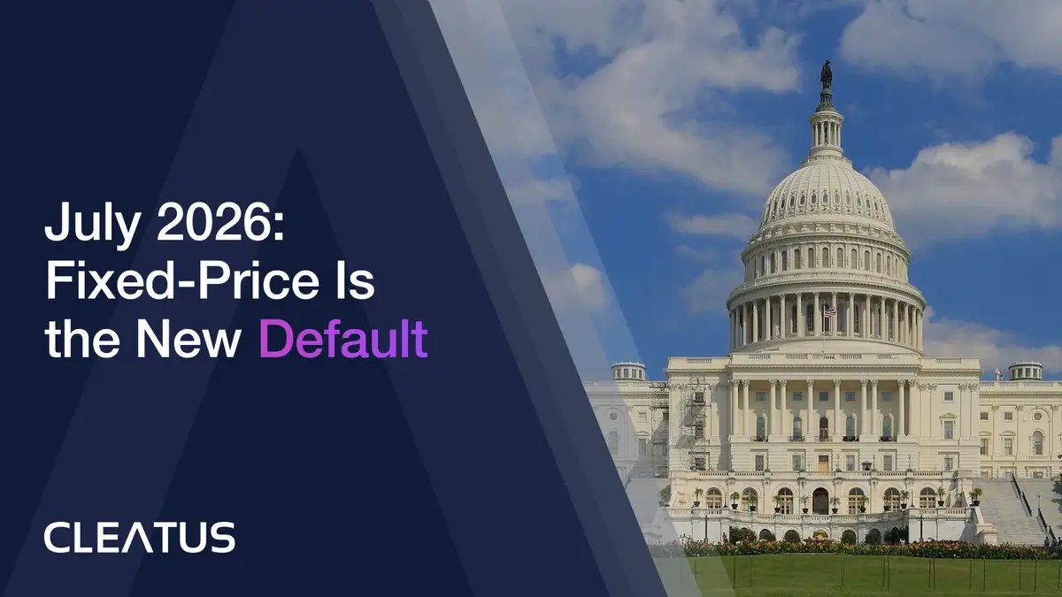 July 2026 GovCon Review: Fixed-Price Becomes the Default, CMMC Stops, and Set-Asides Get Squeezed