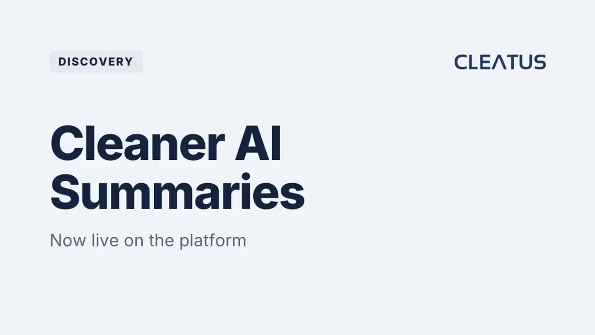 Cleaner AI summaries across CLEATUS ✨